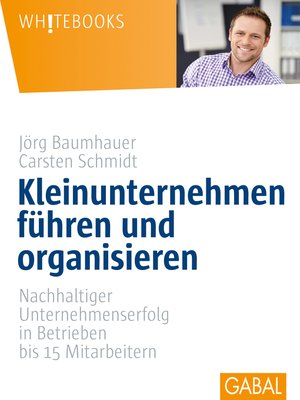 cover image of Kleinunternehmen führen und organisieren